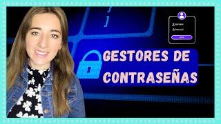 Qué es y para qué sirve un gestor de contraseñas