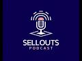 Sellouts episode 8: Rainy day
