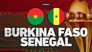 ? ???? BURKINA FASO - SENEGAL : DEMI-FINALE de la CAN  Match Direct Live Talk / CAN 2021 / CAN 2022