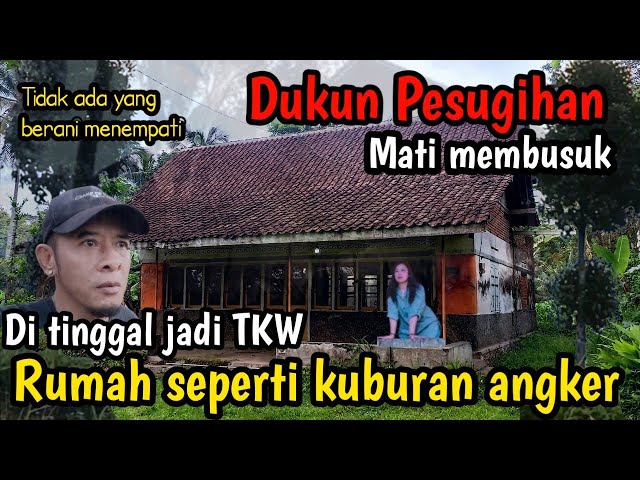 MERINDING‼️DUKUN PESUGIHAN MENINGGAL DENGAN TRAGIS|| TIDAK ADA YANG BERANI MENEMPATI RUMAH INI class=