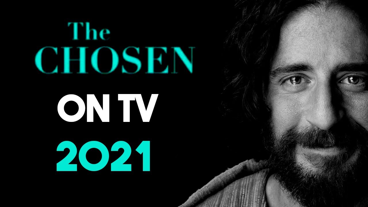 How To Watch The Chosen On Tv In  2021