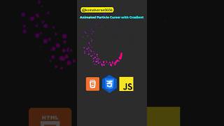 Animated Particle Cursor Gradient Colors  HTML CSS JS #shorts #coding #htmlcssjavascriptproject