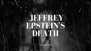 The real story of Jeffrey Epstein's death