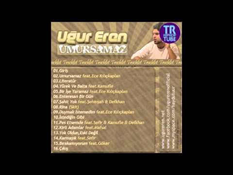 Uğur Eren - Umursamaz ft. Ece Kılıçkaplan