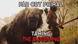 TAMING THE BLOODFANG SABRETOOTH IN FAR CRY PRIMAL !