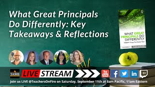 WHAT GREAT PRINCIPALS DO DIFFERENTLY: Themes, Reflections, and Takeaways