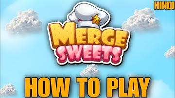 how to play merge sweets | merge sweets game kaise khele | merge sweets gameplay | merge sweets