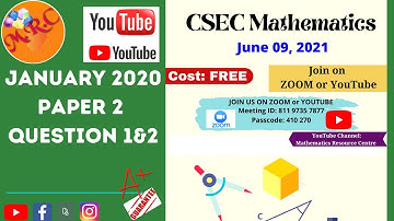 CSEC Mathematics Class - January 2020 Paper 2 Question1&2 Solutions - June 09, 2021