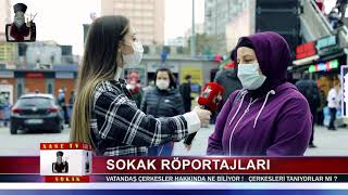 Xase Tv Sokak Röportajları Çerkes Deyince Aklınıza Ne Geliyor? 2. 