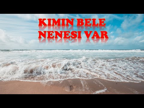 KIMIN BELE NENESI VAR 2020 (Ахыска)(AHISKA MÜZIK)