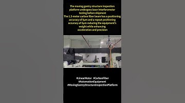 The moving structure inspection platform undergoes laser interferometer testing before shipment.