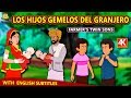 Los Hijos Gemelos Del Granjero | Cuentos de dormir para niños | Historias Españolas Para Niños