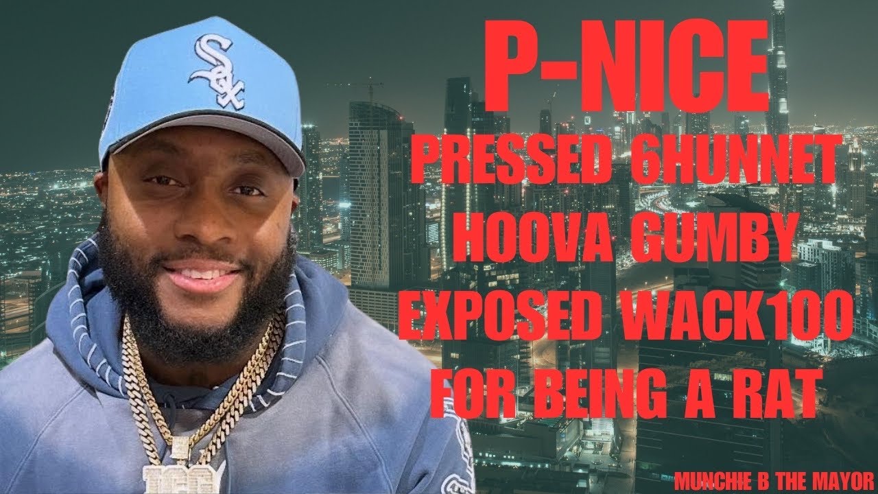 PNice Press 6Hunnet Hoova Gumby Expose Wack 100 For Being A Ratt 