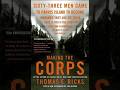 Making the Corps: How Institutions Rebuild Identity — The Marine Corps System