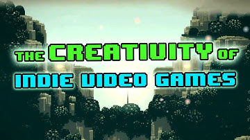 The Creativity of Indie Video Games | Off Book | PBS Digital Studios
