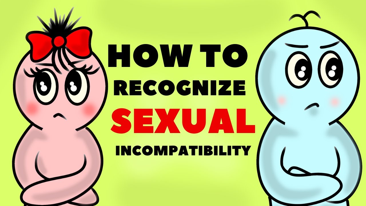 How To Recognize Sexual Incompatibility Psychology Youtube 