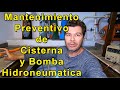 Mantenimiento Preventivo de Cisterna y Bomba Hidroneumatica -   [V-blog466]