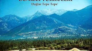 Dağlar Tepe Tepe Deni̇zli̇ Türküleri̇