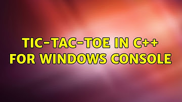 Tic-Tac-Toe in C++ for Windows console (3 Solutions!!)