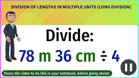 Topic: Learn | Master Division of Units of Length | Conceptual Maths Grade 5 | Animated Content
