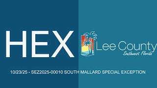 10/23/25 - HEX - SEZ2025-00010 SOUTH MALLARD SPECIAL EXCEPTION