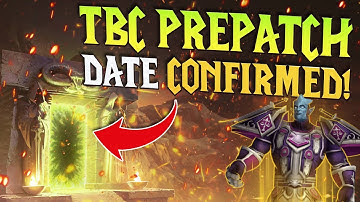 TBC Anniversary PrePatch Date Confirmed  - WoW Classic