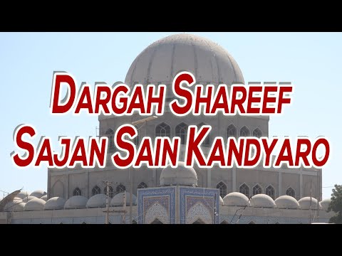 Dargah Allah Abad Shareef Kandiaro | Dargah Sajan Sain | Khwaja Muhammad Tahir Bakhshi Naqshbandi