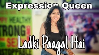 Paagal Badshah Expression Queen