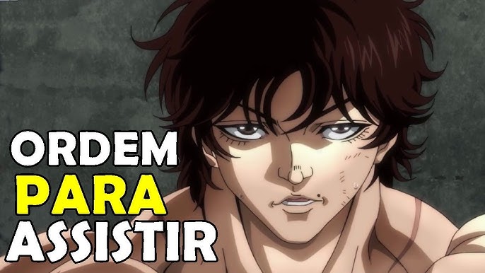 EM QUAL ORDEM ASSISTIR BAKI (Guia Baki Cronologia) 