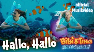Video thumbnail of "Bibi & Tina - Einfach Anders | Hallo, Hallo - Official Musikvideo"