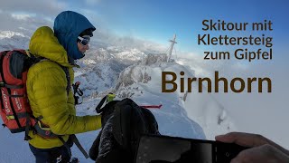 Skitour Auf Das Birnhorn Über Einen Winterlichen Klettersteig Auf S Dach Der Leoganger Steinberge