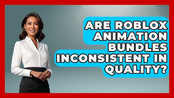 Are Roblox Animation Bundles Inconsistent In Quality? - Open World Tycoons