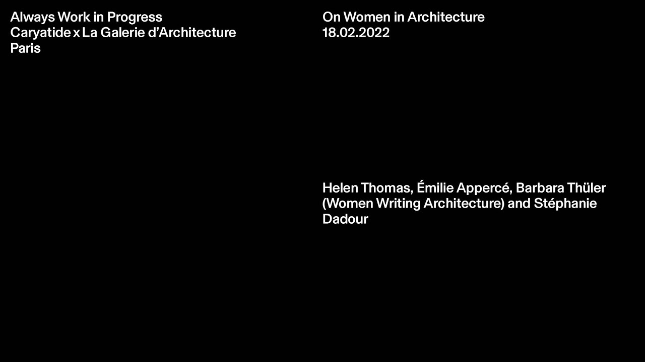On women in architecture / Women Writing Architecture & Stéphanie Dadour