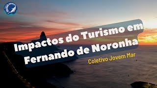 Impactos do Turismo em Fernando de Noronha. Um filme Coletivo Jovem Mar.