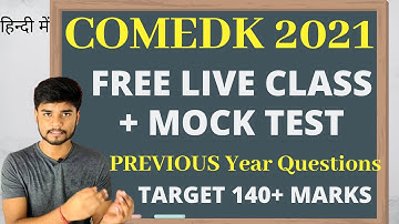 COMEDK 2021  Free LIVE CLASS + Mock Test | 500+ Comedk Previous Year Question