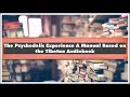 Various Authors The Psychedelic Experience A Manual Based on the Tibetan Audiobook