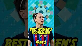 Best Women’s Footballer - PART 3 😨 #football #womensfootball #shorts