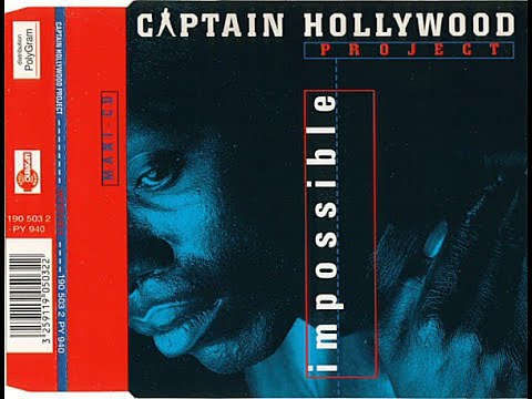 Captain Hollywood Project - Impossible ( New Extended Version ) 1993