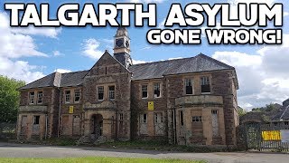 Talgarth Mental Asylum GONE WRONG!