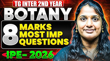 TG Inter 2nd Year Botany 8 Marks Questions One Shot | All LAQs with Answers | IPE 2026