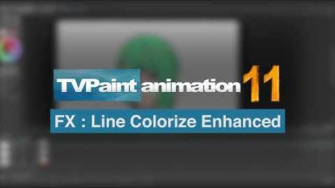Line Colorize Enhanced | TVPaint Animation 11.0.8 Pro Edition New Feature