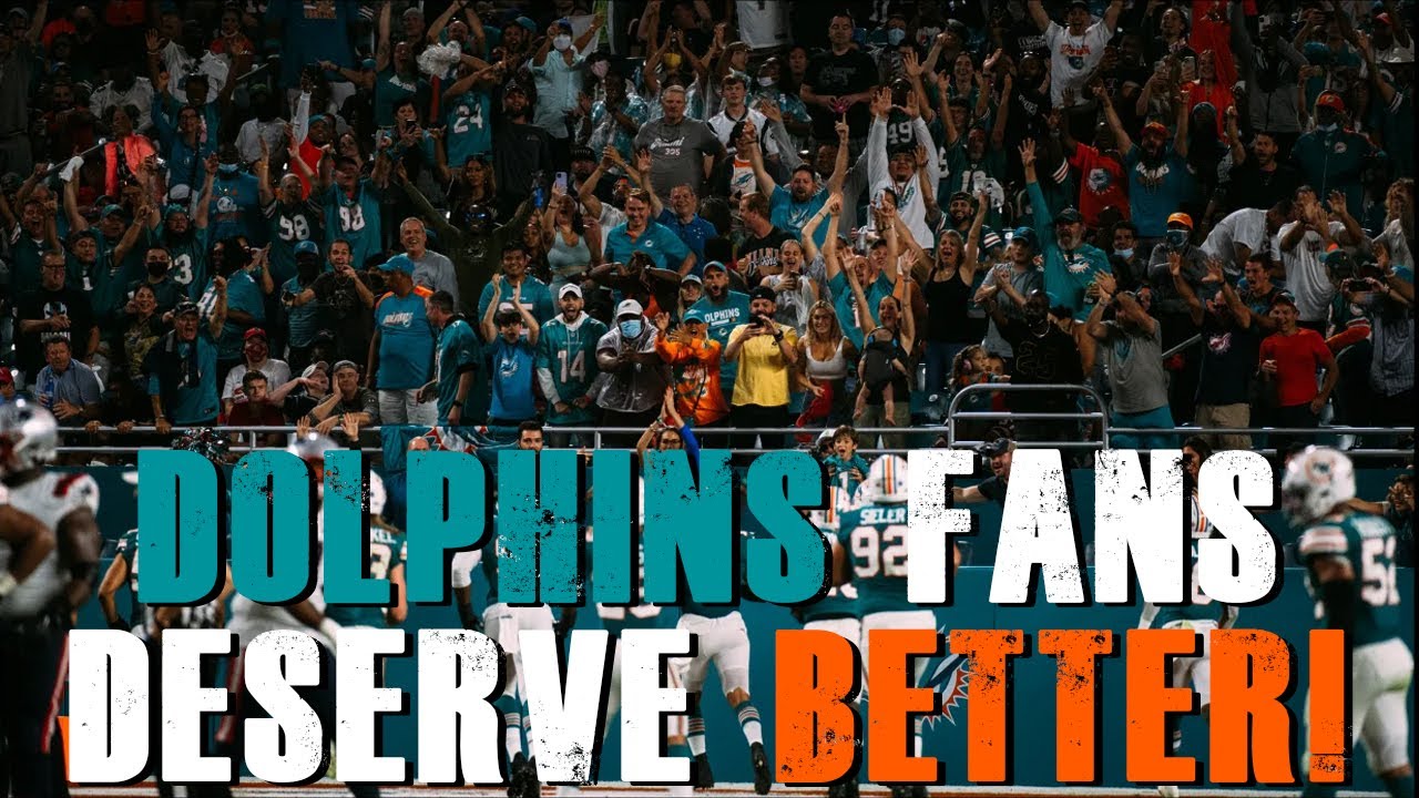 Miami Dolphins Fans Deserve Better!