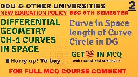 Curve in space | Differential geometry | Bsc 5th sem maths | #ddu | #mcq | #mathvath |