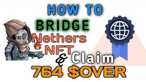 How to Claim 764 from Bridging Nethers NFT