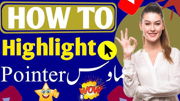 How to Highlight Mouse Pointer in Windows 10 in Urdu  (Urdu)