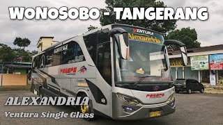 Nyobain Body Ventura Single Glass Bus Pebepe Alexandria. Trip Wonosobo - Jakarta - Tangerang