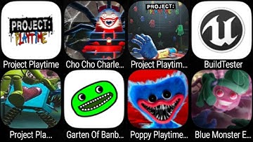 Project: Playtime For Android 0.1.4,Choo Choo Charles 2,Garten Of Banban 2,Poppy Playtime 3 Gameplay
