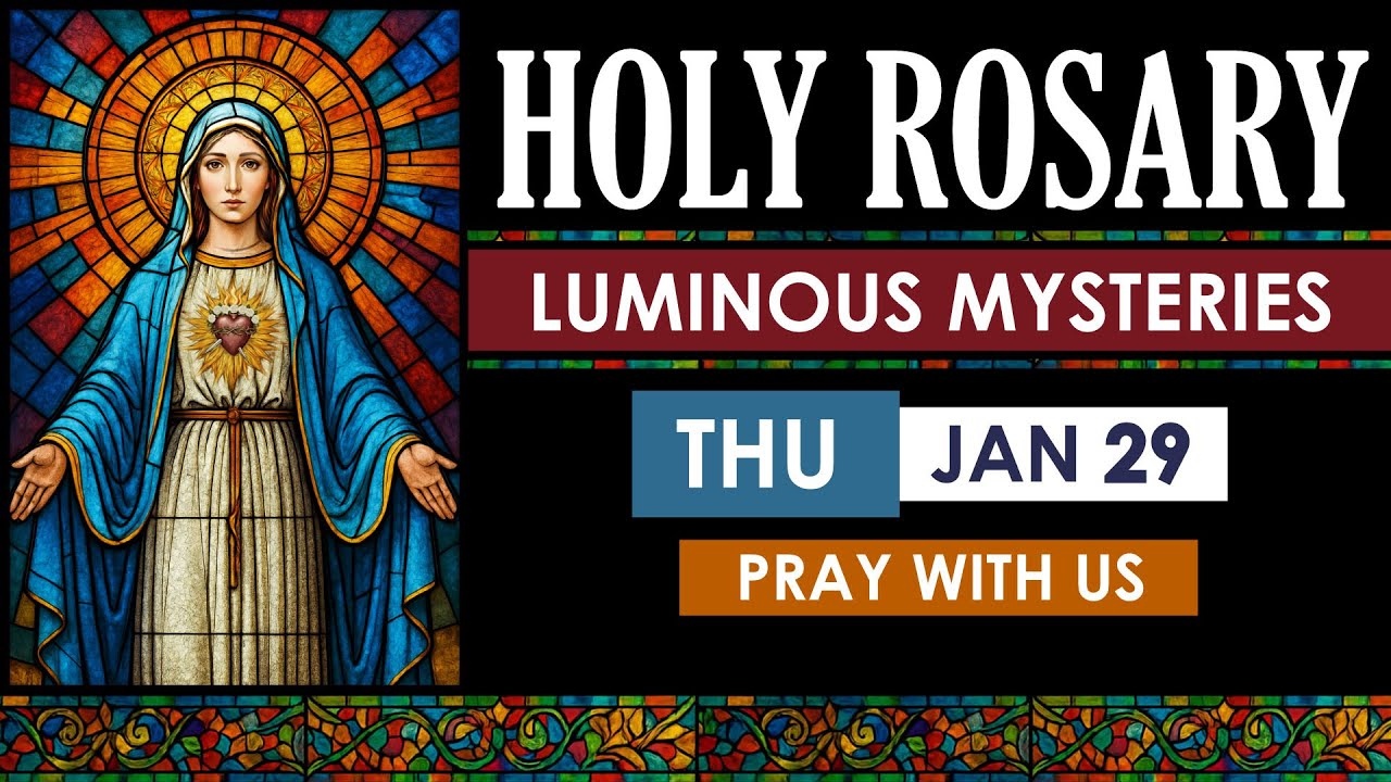January 29 Luminous Mysteries Rosary | Thursday Holy Rosary | Virtual Rosary Catholic Prayer