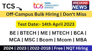 TCS Off-Campus Hiring | 2024 | 2023 | 2022-2018 | Any Degree Branch | 7 Roles | Don