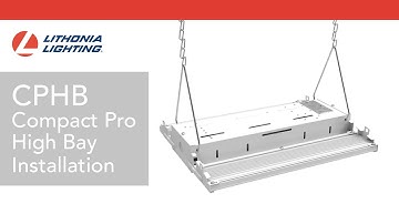 Compact Pro™ CPHB LED High Bay Installation Video